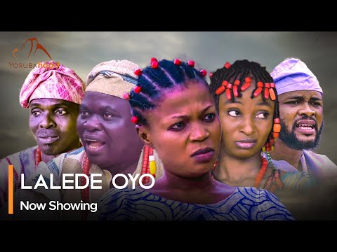Lalede Oyo (2024) Latest Yoruba
