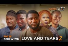 Love And Tears - Part 2 (2024) Latest Yoruba