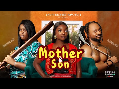 Mother & Son (2024) Nollywood
