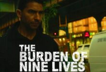 The Burden of Nine Lives (2024)