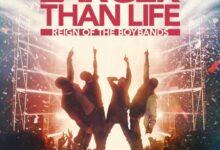 Larger Than Life: Reign of the Boybands (2024)