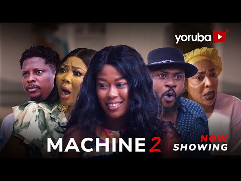 Machine 2 (2024) Latest Yoruba