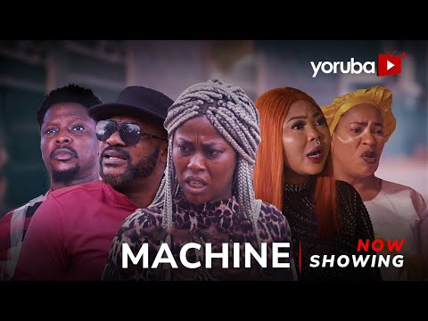 Machine (2024) Latest Yoruba