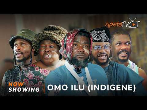 Omo Ilu: Indigene (2024) Latest Yoruba