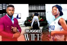 Rugged Wife (2024) Latest Nollywood