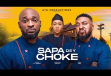 Sapa Dey Choke (2024) Latest Nollywood