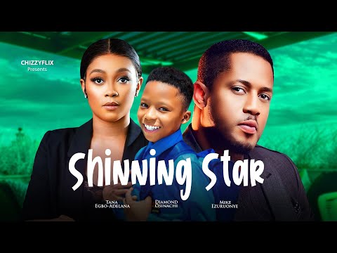 Shinning Star (2024) Latest Nollywood