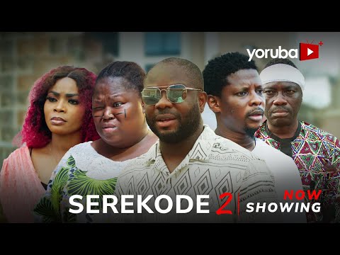 Serekode - Part 2 (2024) Latest Yoruba