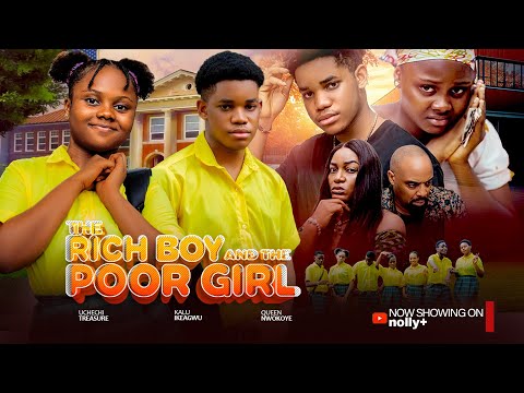The Rich Boy And The Poor Girl (2024) Latest Nollywood