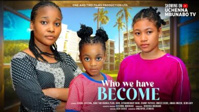 Who We Have Become (2024) Latest Nollywood