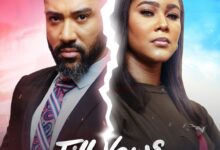Till Vows Do Us Part (2024) Latest Nollywood