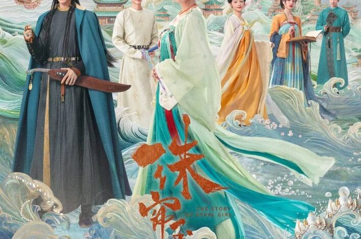 The Story of Pearl Girl (2024) Season 1 Chinese Drama