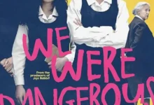 We Were Dangerous (2024)