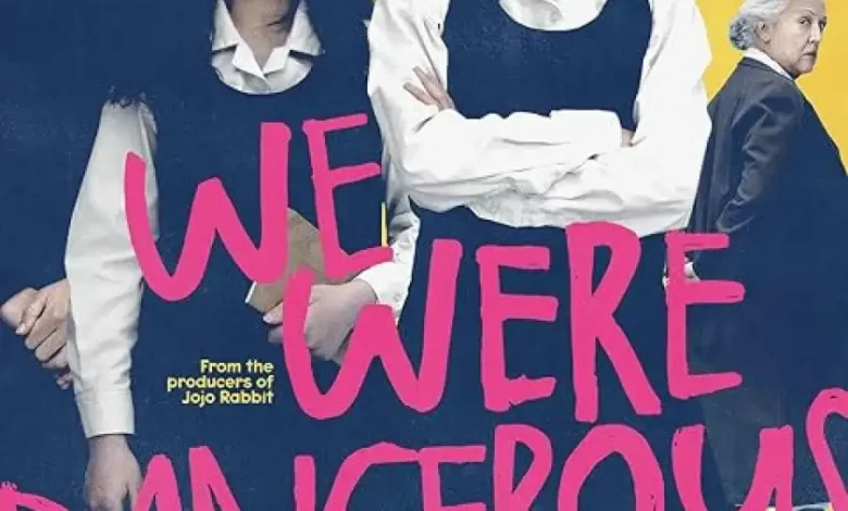 We Were Dangerous (2024)