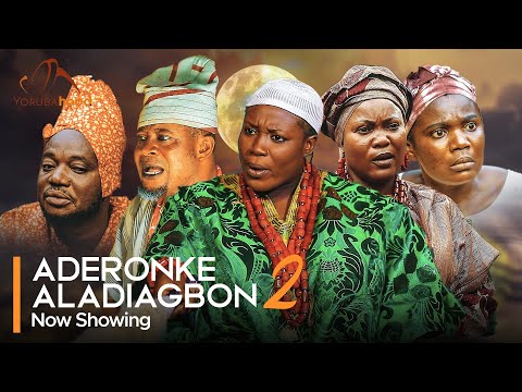 Aderonke Aladiagbon Part 2 (2024) Yoruba