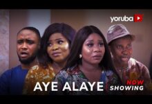 Aye Alaye (2024) Latest Yoruba