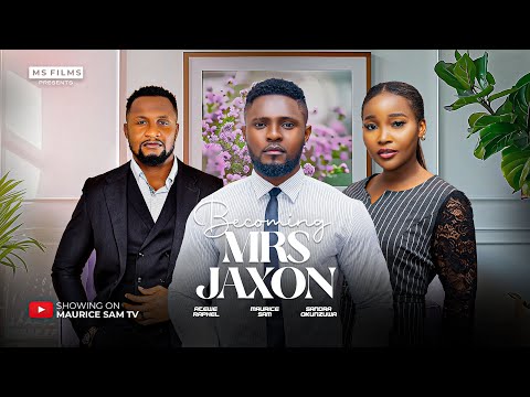 Becoming Mrs Jaxon (2024) Latest Nollywood