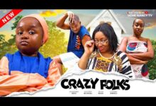 Crazy Folks (2024) Latest Nollywood