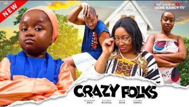 Crazy Folks (2024) Latest Nollywood