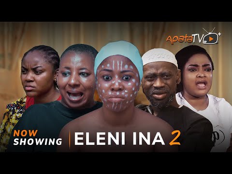 Eleni Ina 2 (2024) Latest Yoruba
