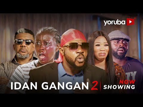Idan Gangan 2 (2024) Latest Yoruba