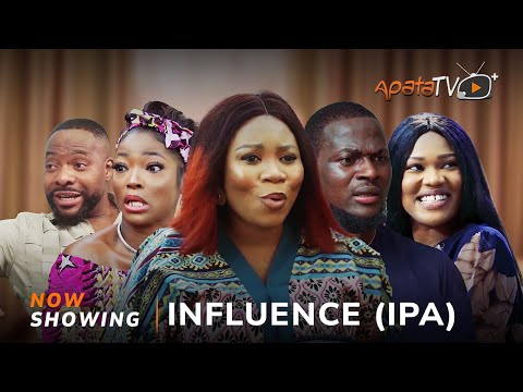 Influence: Ipa (2024) Latest Yoruba