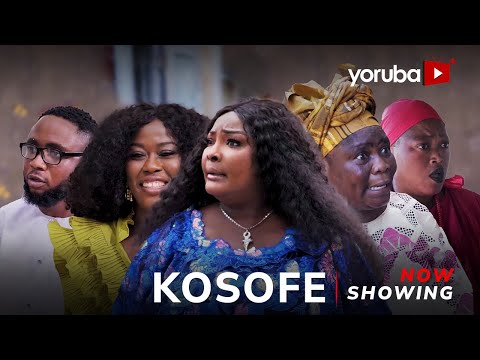 Kosofe (2024) Latest Yoruba