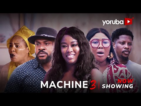 Machine 3 (2024) Latest Yoruba