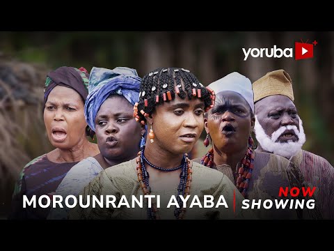 Morounranti Ayaba (2024) Latest Yoruba