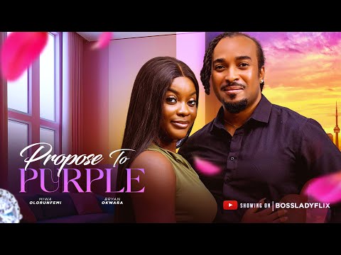 Propose To Purple (2024) Latest Nollywood