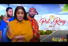 Put A Ring On It (2024) Latest Nollywood
