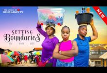Setting Boundaries (2024) Latest Nollywood