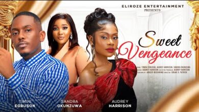 Sweet vengeance (2024) Latest Nollywood