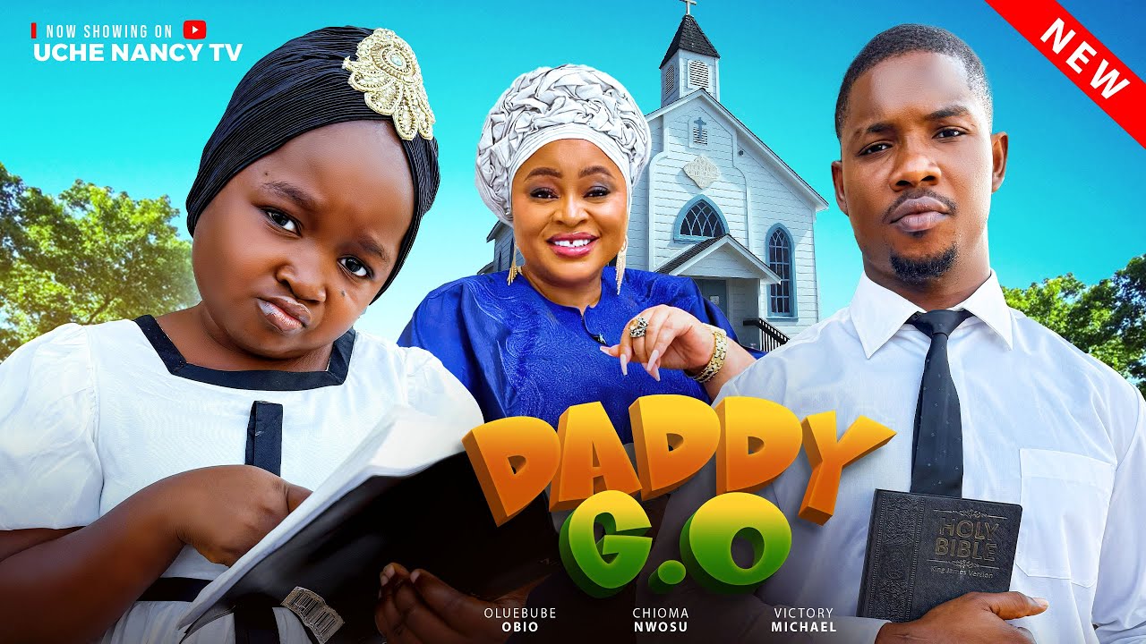Daddy G.O (2025) Latest Nollywood
