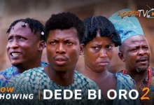 Dede Bi Oro 2 (2025) Latest Yoruba