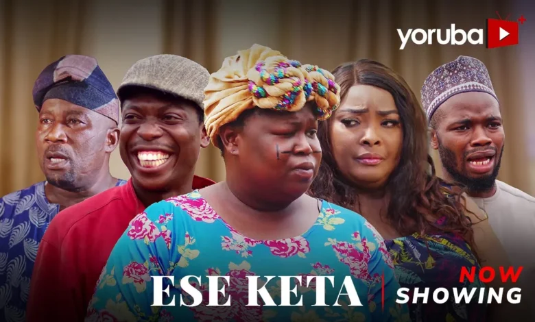 Ese Keta (2025) Latest Yoruba