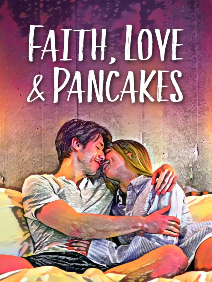 Faith, Love & Pancakes (2024)