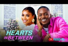 Hearts In Between (2025) Latest Nollywood