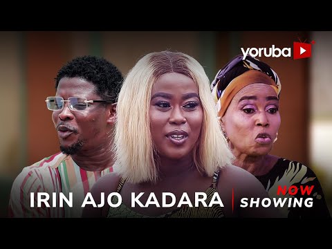 Irinajo Kadara (2025) Latest Yoruba