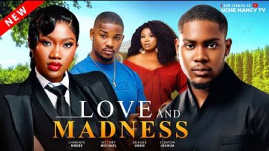 Love And Madness (2025) Latest Nollywood