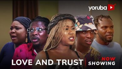 Love And Trust (2025) Latest Yoruba