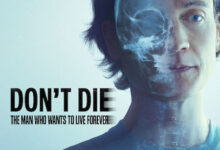 Don’t Die: The Man Who Wants to Live Forever (2025)