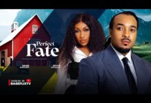 Perfect Fate (2025) Latest Nollywood