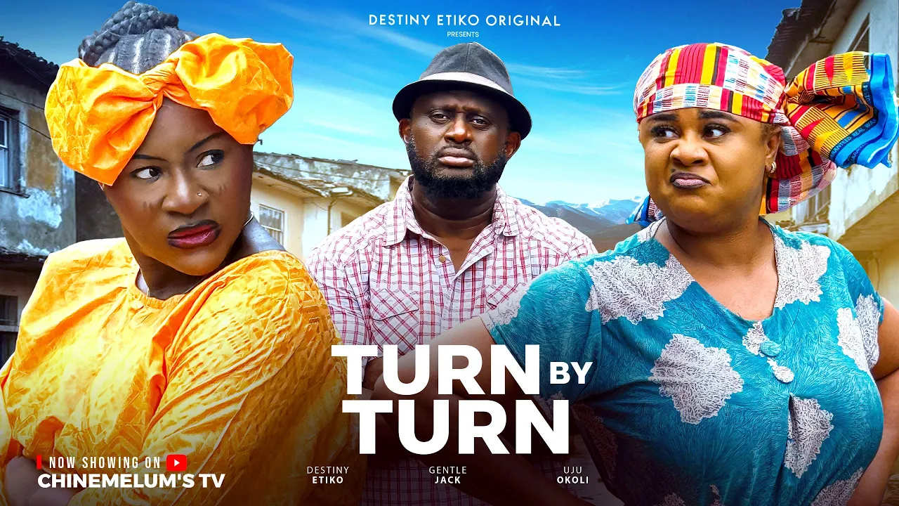 Turn By Turn (2025) Latest Nollywood