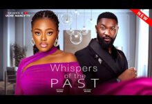 Whisper's Of The Past (2025) Latest Nollywood