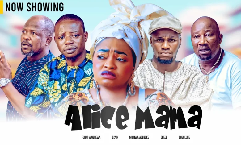 Alice Mama (2025) Latest Yoruba