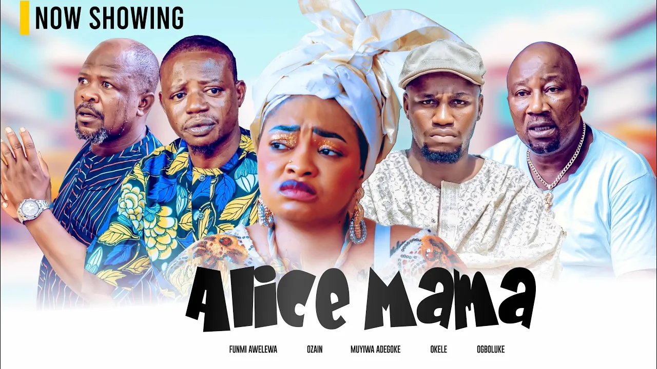 Alice Mama (2025) Latest Yoruba