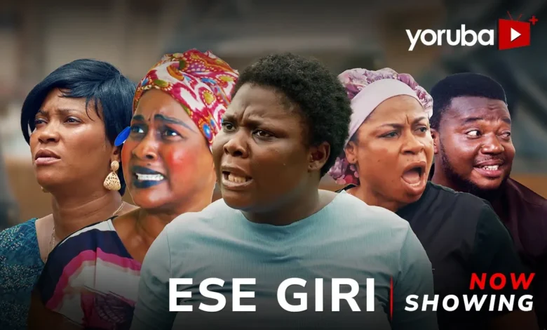 Ese Giri (2025) Latest Yoruba