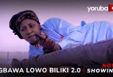 Gbawa Lowo Biliki 2.0 (2025) Latest Yoruba