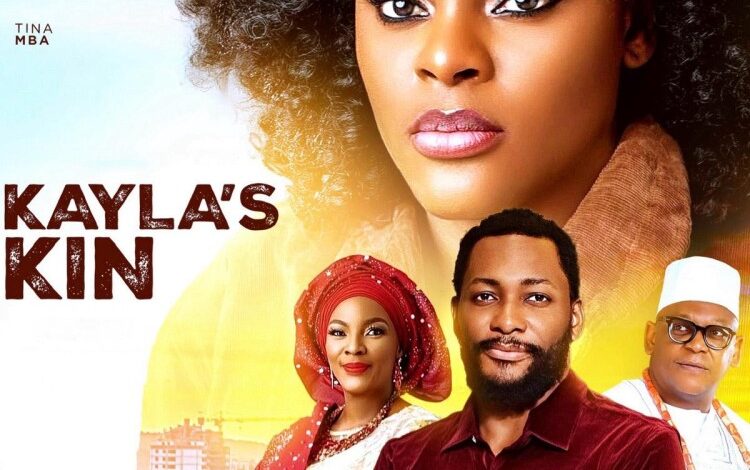 Kayla’s Kin (2024) Latest Nollywood